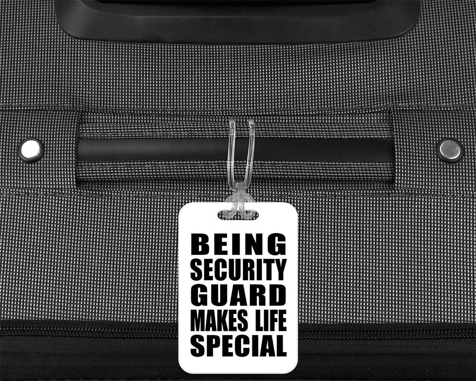Being Security Guard Makes Life Special - Luggage Bag Tag