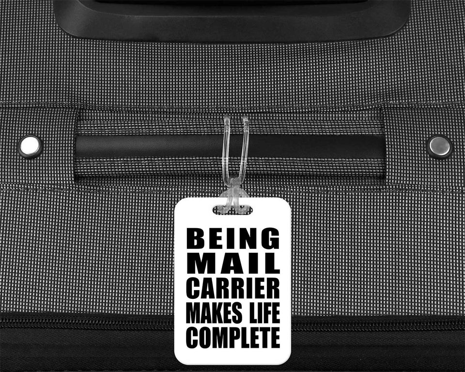 Being Mail Carrier Makes Life Complete - Luggage Bag Tag