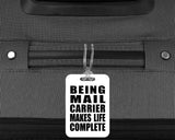 Being Mail Carrier Makes Life Complete - Luggage Bag Tag