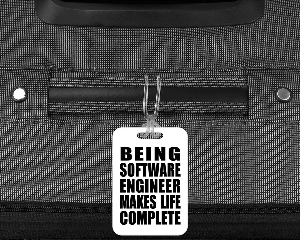 Being Software Engineer Makes Life Complete - Luggage Bag Tag