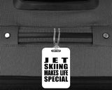 Jet Skiing Makes Life Special - Luggage Bag Tag