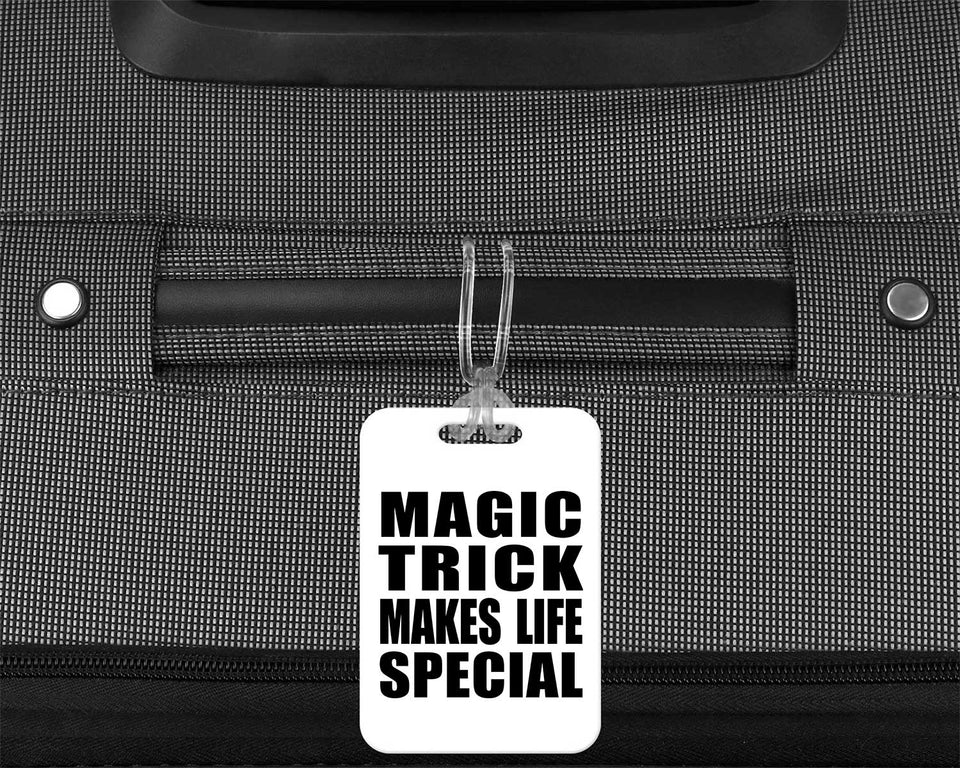 Magic Trick Makes Life Special - Luggage Bag Tag