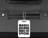 Model Building Makes Life Special - Luggage Bag Tag