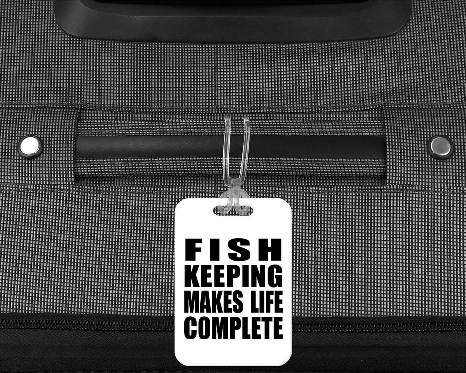 Fish Keeping Makes Life Complete - Luggage Bag Tag