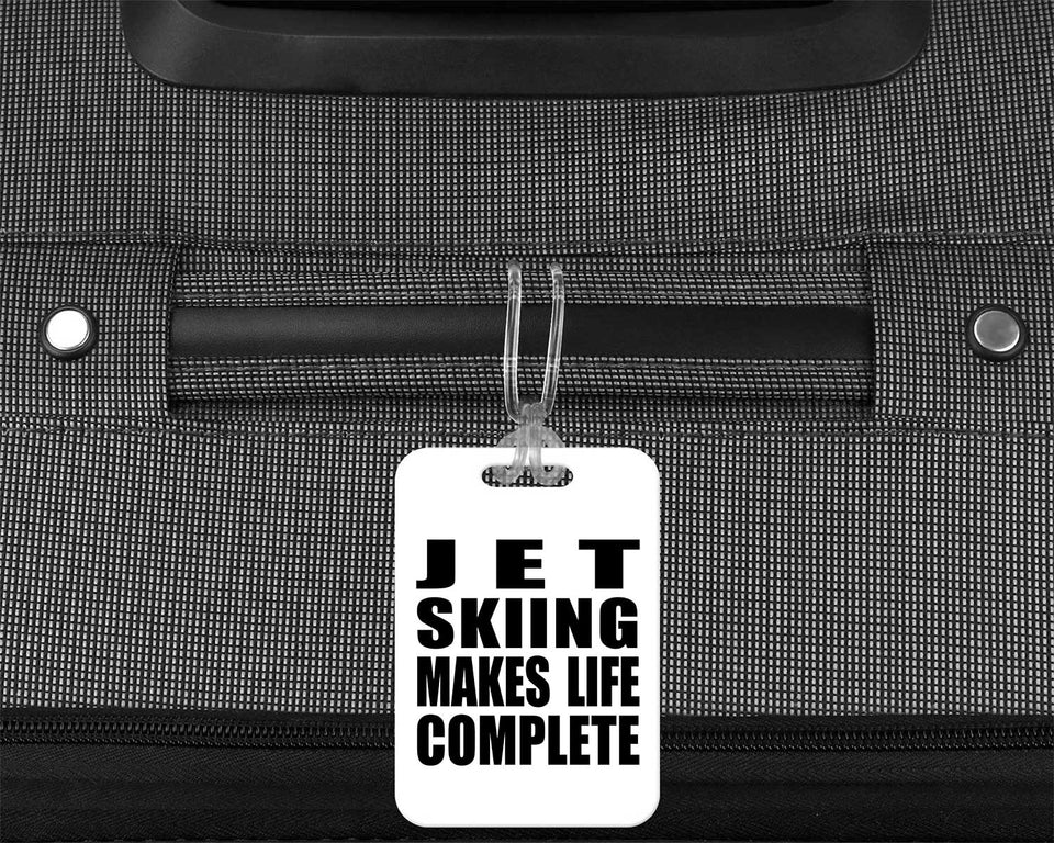 Jet Skiing Makes Life Complete - Luggage Bag Tag