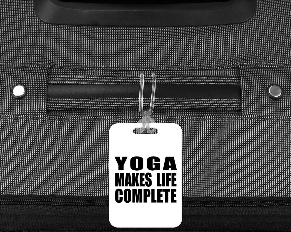 Yoga Makes Life Complete - Luggage Bag Tag