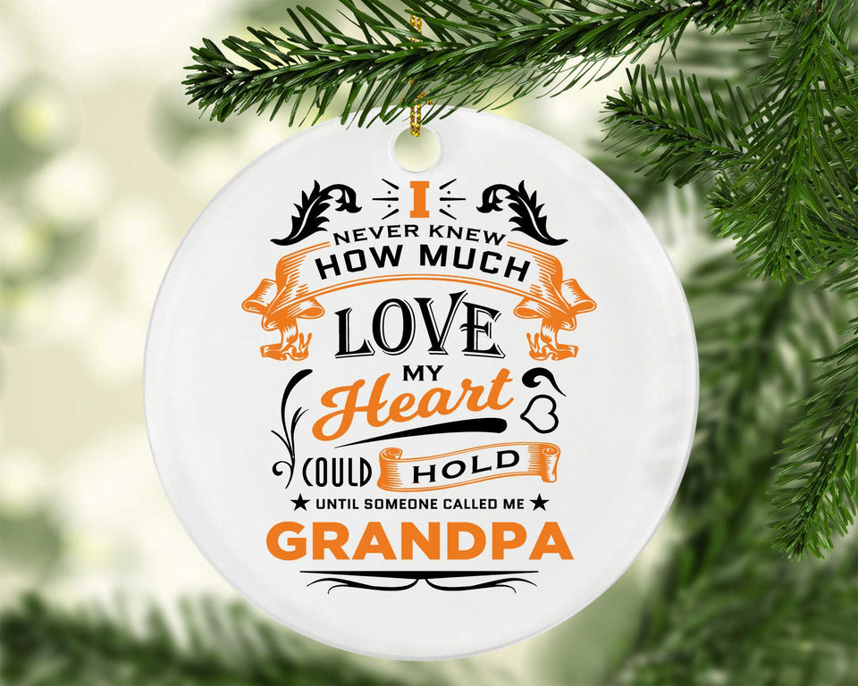 How Much Love Could Hold Until Called Me Grandpa - Circle Ornament