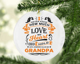 How Much Love Could Hold Until Called Me Grandpa - Circle Ornament