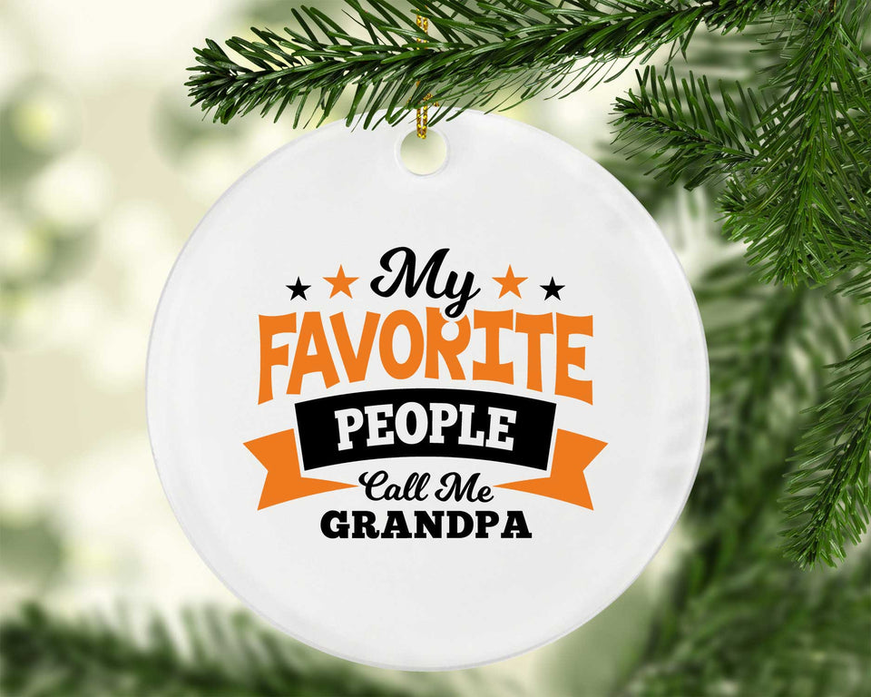 My Favorite People Call Me Grandpa - Circle Ornament