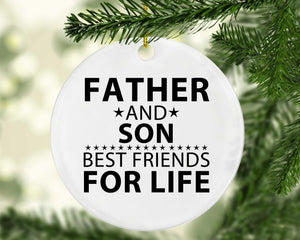 Father and Son, Best Friends For Life - Circle Ornament