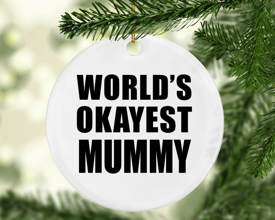 World's Okayest Mummy - Circle Ornament