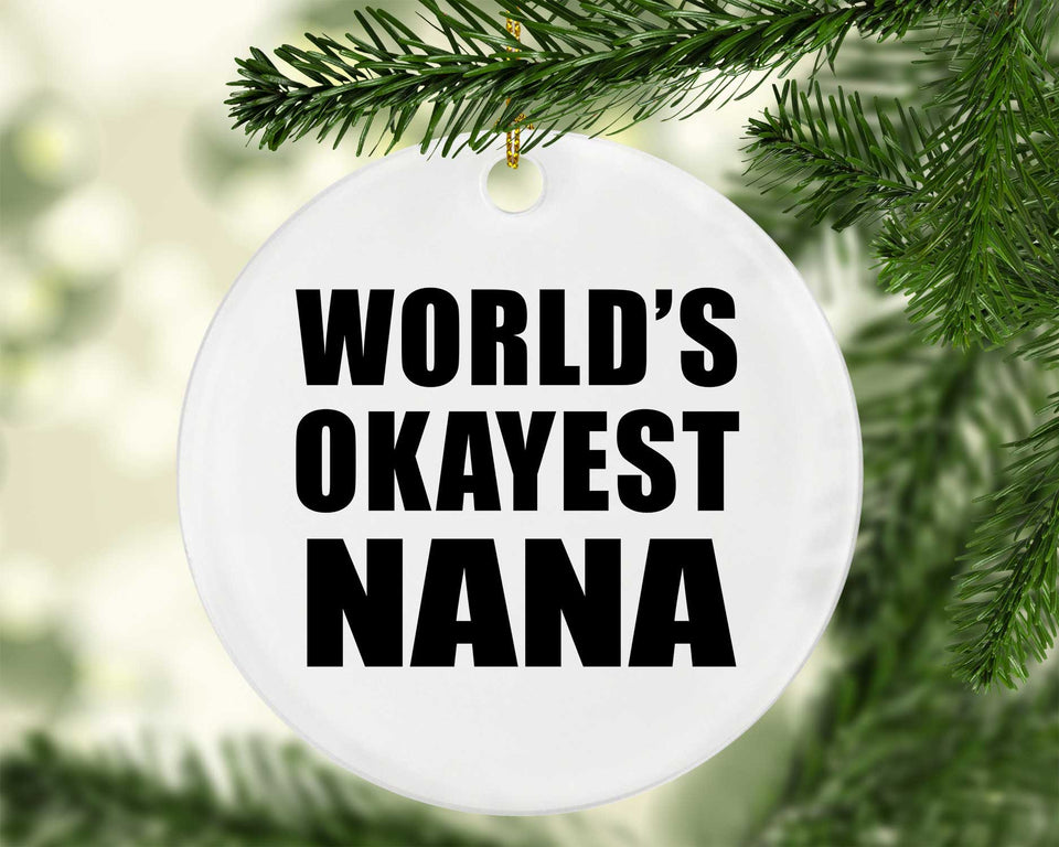 World's Okayest Nana - Circle Ornament