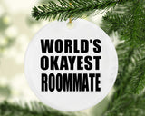 World's Okayest Roommate - Circle Ornament