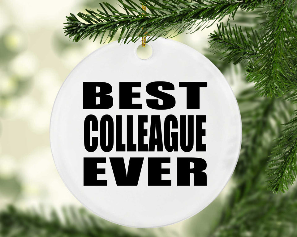 Best Colleague Ever - Circle Ornament