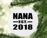 Nana Established EST. 2018 - Circle Ornament