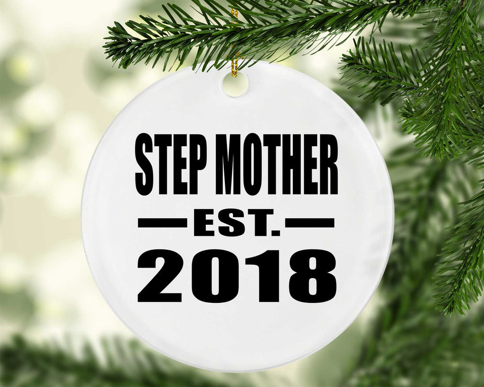 Step Mother Established EST. 2018 - Circle Ornament