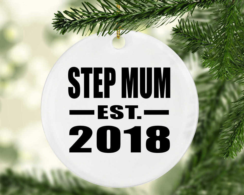 Step Mum Established EST. 2018 - Circle Ornament