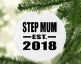 Step Mum Established EST. 2018 - Circle Ornament