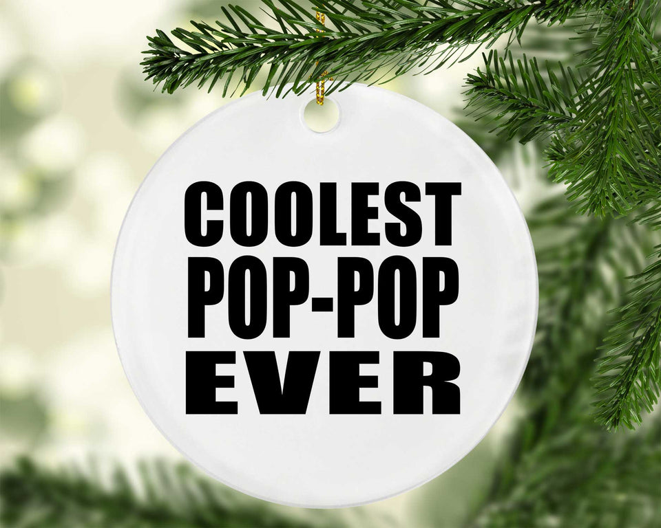 Coolest Pop-Pop Ever - Circle Ornament
