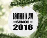 Brother In Law Since 2018 - Circle Ornament