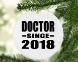 Doctor Since 2018 - Circle Ornament