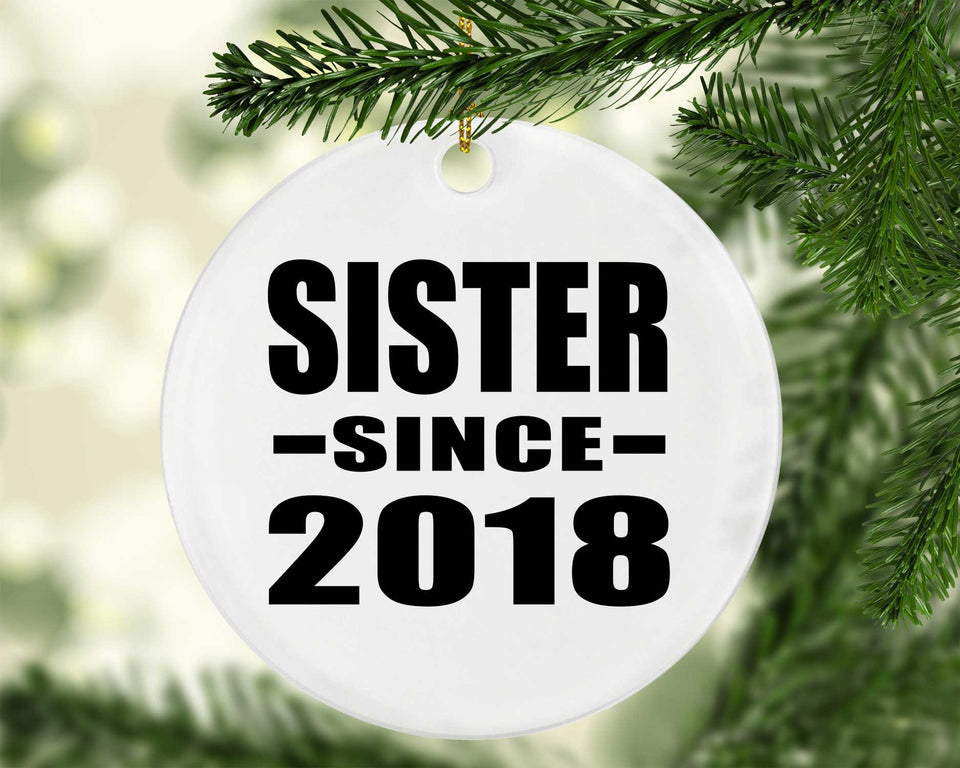 Sister Since 2018 - Circle Ornament