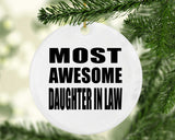 Most Awesome Daughter In Law - Circle Ornament