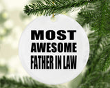Most Awesome Father In Law - Circle Ornament