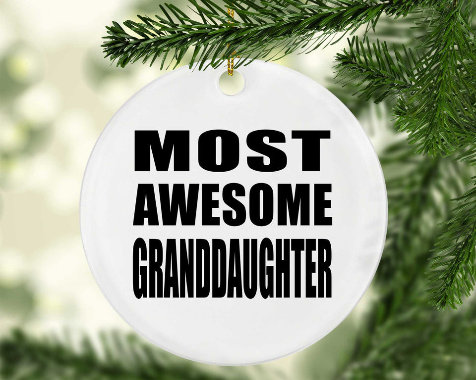Most Awesome Granddaughter - Circle Ornament
