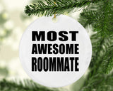 Most Awesome Roommate - Circle Ornament