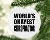 World's Okayest Chiropractor - Circle Ornament