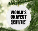 World's Okayest Conservationist - Circle Ornament