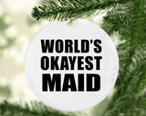 World's Okayest Maid - Circle Ornament
