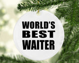 World's Best Waiter - Circle Ornament