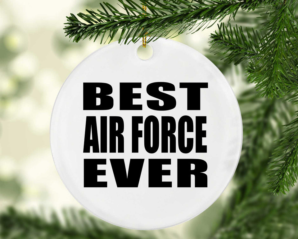 Best Air Force Ever - Circle Ornament