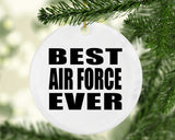 Best Air Force Ever - Circle Ornament