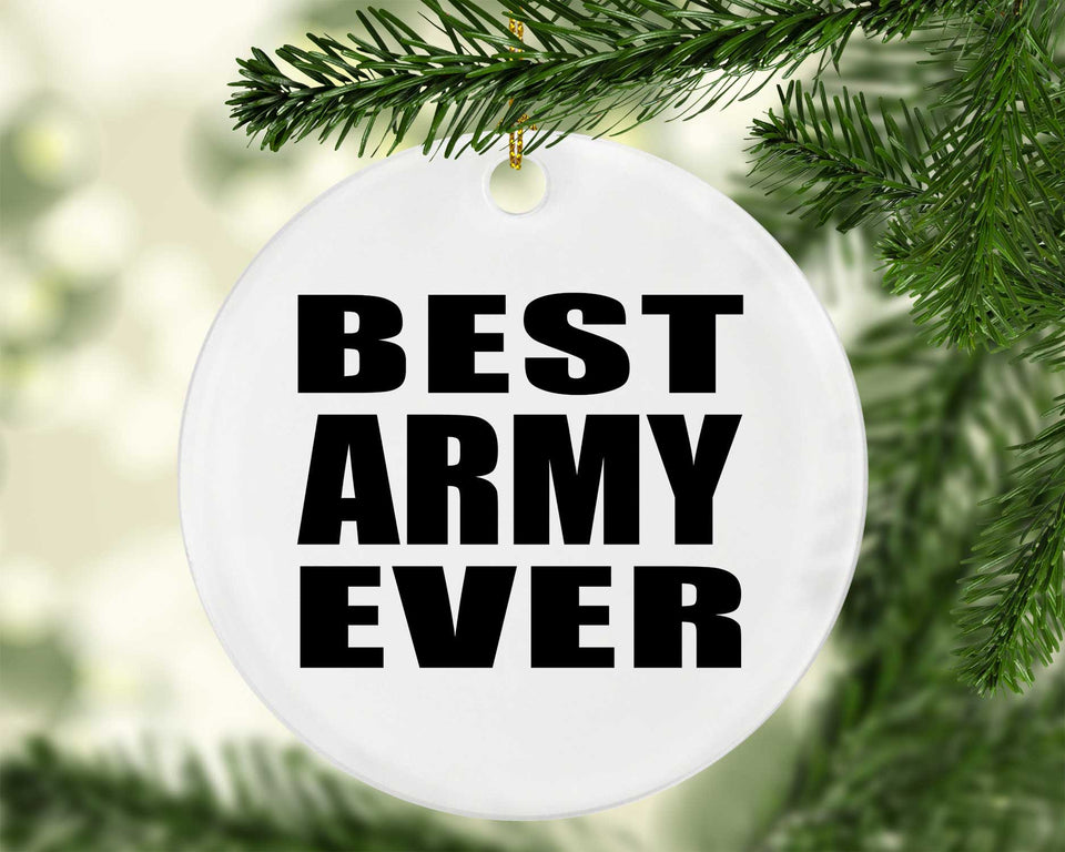 Best Army Ever - Circle Ornament