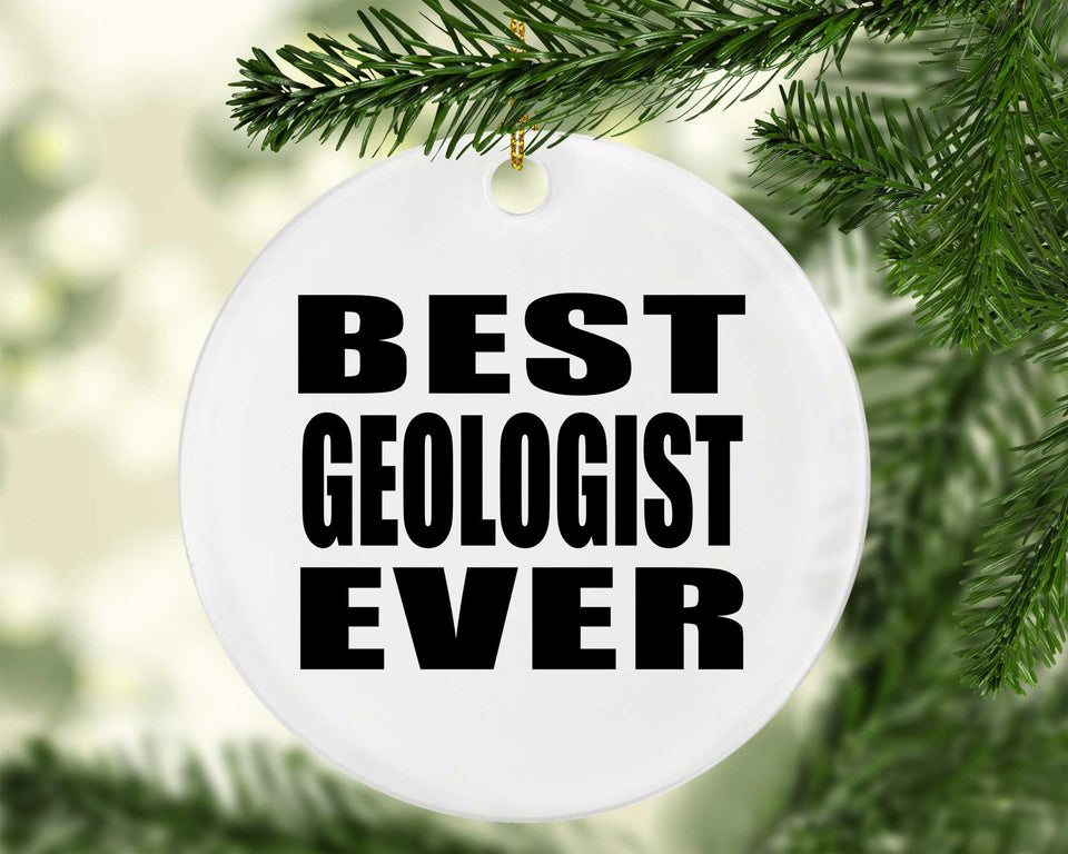 Best Geologist Ever - Circle Ornament