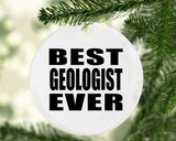 Best Geologist Ever - Circle Ornament