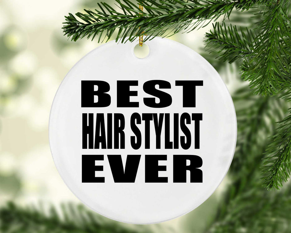 Best Hair Stylist Ever - Circle Ornament