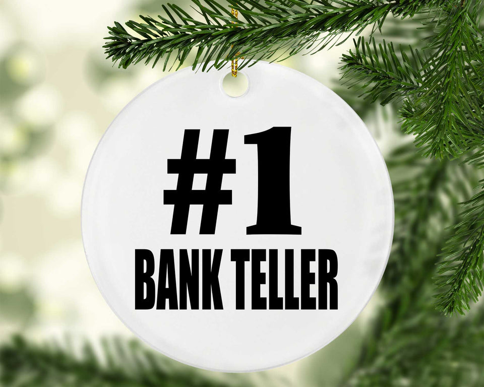 Number One #1 Bank Teller - Circle Ornament