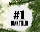 Number One #1 Bank Teller - Circle Ornament