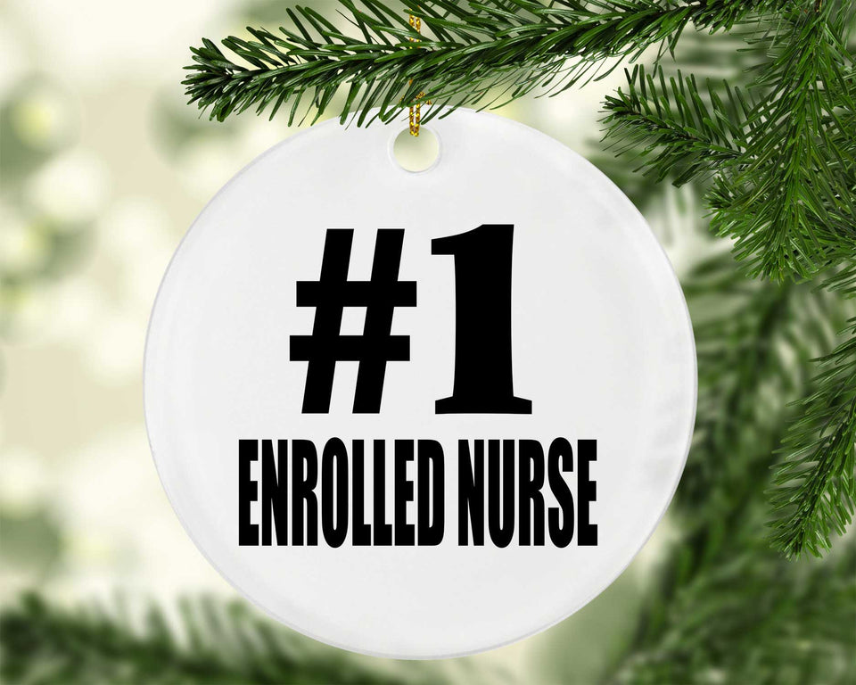 Number One #1 Enrolled Nurse - Circle Ornament