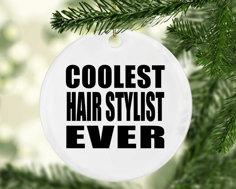 Coolest Hair Stylist Ever - Circle Ornament