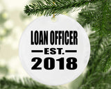Loan Officer Established EST. 2018 - Circle Ornament
