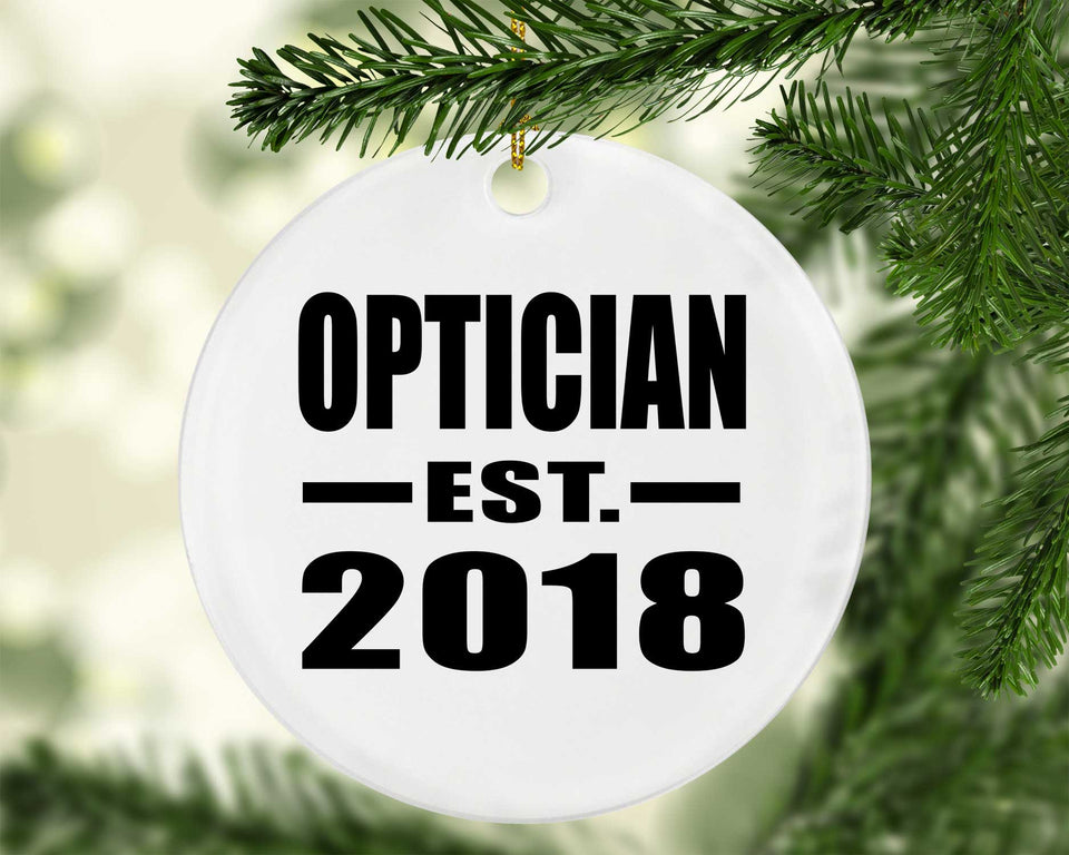 Optician Established EST. 2018 - Circle Ornament