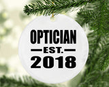 Optician Established EST. 2018 - Circle Ornament