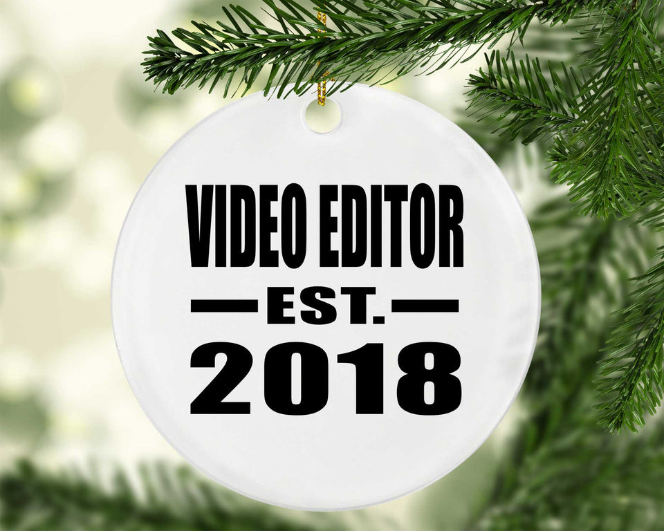 Video Editor Established EST. 2018 - Circle Ornament