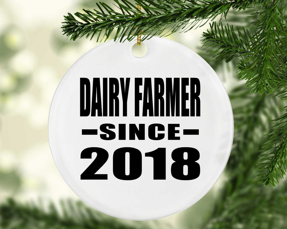 Dairy Farmer Since 2018 - Circle Ornament