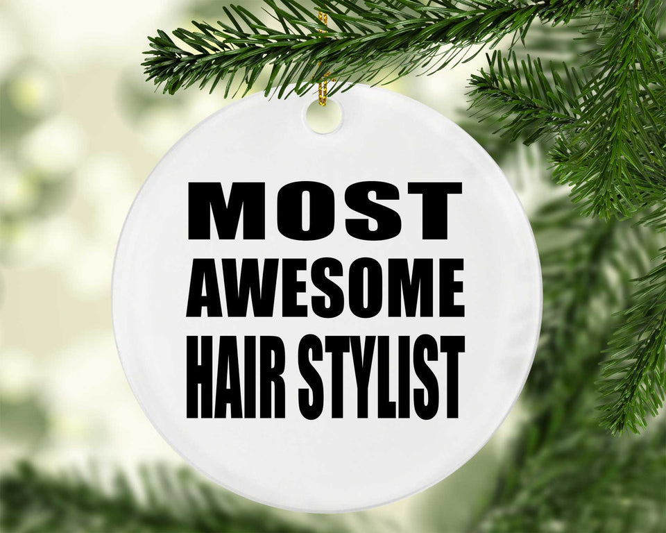 Most Awesome Hair Stylist - Circle Ornament